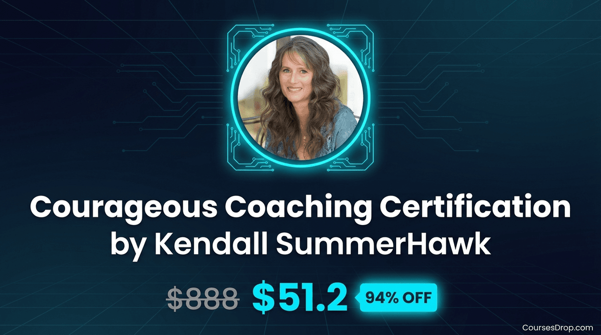 Courageous Coaching Certification by Kendall SummerHawk