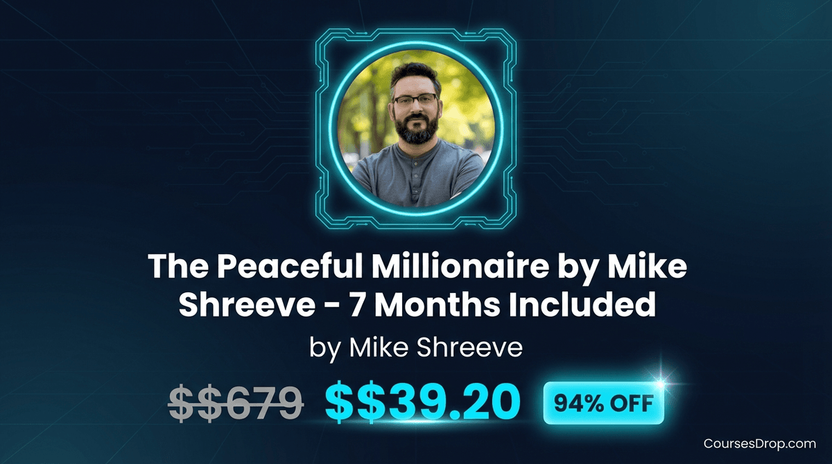 The Peaceful Millionaire - 7 Months Included